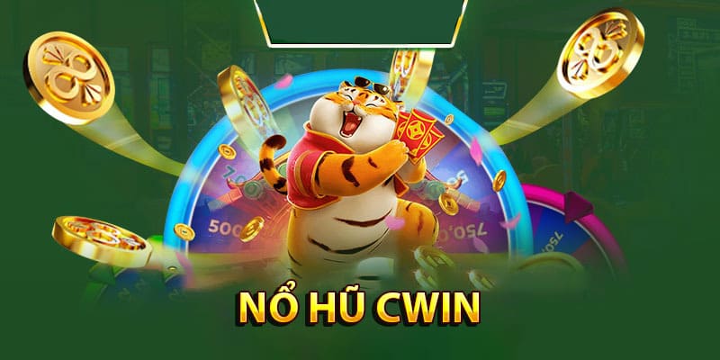 Trải nghiệm thế giới trò chơi Nổ hũ Cwin hấp dẫn